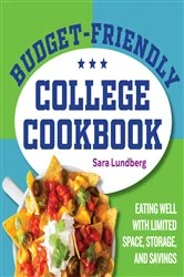 Book cover of Budget-Friendly College Cookbook by Sara Lundberg