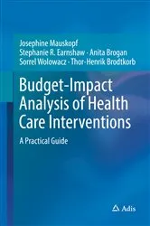 Book cover of Budget-Impact Analysis of Health Care Interventions by Josephine Mauskopf