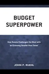 Book cover of Budget Superpower by John Ruehl