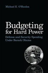 Book cover of Budgeting for Hard Power by Michael E. O'Hanlon