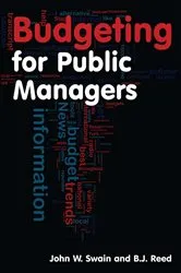 Book cover of Budgeting for Public Managers by John W. Swain