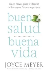 Book cover of Buena Salud, Buena Vida by Joyce Meyer