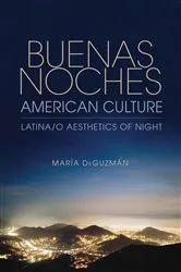Book cover of Buenas Noches, American Culture by María DeGuzmán