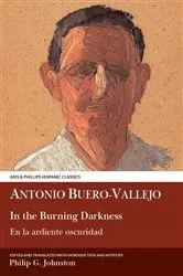 Book cover of Buero Vallejo: In the Burning Darkness by Philip G. Johnston