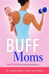 Book cover of Buff Moms by Sue Fleming
