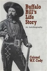 Book cover of Buffalo Bill's Life Story by Buffalo Bill Cody