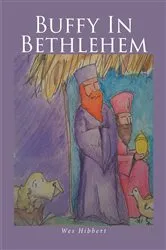 Book cover of Buffy In Bethlehem by Wes Hibbert