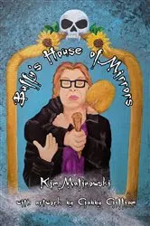Book cover of Buffy's House of Mirrors by Kim Malinowski