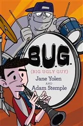 Book cover of B.U.G. (Big Ugly Guy) by Jane Yolen