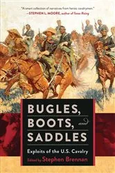 Book cover of Bugles, Boots, and Saddles by Stephen Brennan