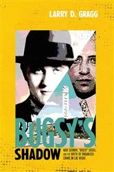 Book cover of Bugsy's Shadow by Larry D. Gragg