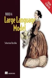Book cover of Build a Large Language Model (From Scratch) by Sebastian Raschka