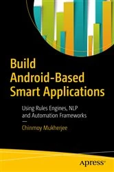 Book cover of Build Android-Based Smart Applications by Chinmoy Mukherjee