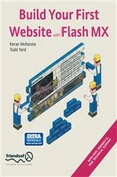 Book cover of Build Your First Website with Flash MX by Keran McKenzie