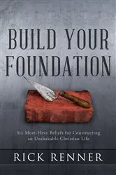 Book cover of Build Your Foundation by Rick Renner