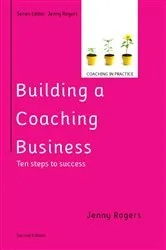 Book cover of Building a Coaching Business: Ten steps to success 2e (2nd ed.) by Jenny Rogers