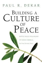 Book cover of Building a Culture of Peace by Paul R. Dekar