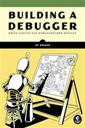 Book cover of Building a Debugger by Sy Brand