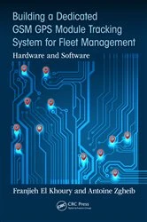 Book cover of Building a Dedicated GSM GPS Module Tracking System for Fleet Management by Franjieh El Khoury