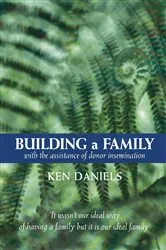 Book cover of Building a Family by Ken Daniels