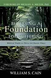 Book cover of Building a Foundation for Suffering by William S. Cain