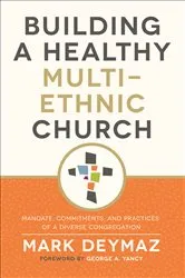 Book cover of Building a Healthy Multi-Ethnic Church by Mark DeYmaz