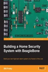 Book cover of Building a Home Security System with BeagleBone by Bill Pretty