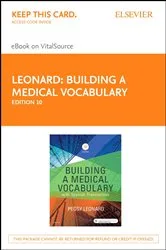 Book cover of Building a Medical Vocabulary - E-Book (10th ed.) by Leonard MT, MEd, Peggy C.