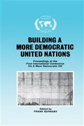 Book cover of Building a More Democratic United Nations by Frank Barnaby