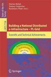 Book cover of Building a National Distributed e-Infrastructure -- PL-Grid by Marian Bubak