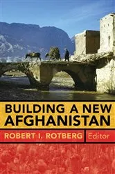 Book cover of Building a New Afghanistan by Robert I. Rotberg