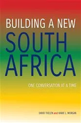 Book cover of Building a New South Africa by David Thelen