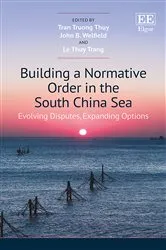 Book cover of Building a Normative Order in the South China Sea by Truong T. Tran