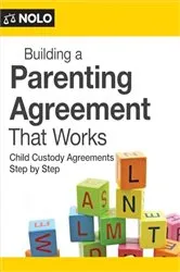 Book cover of Building a Parenting Agreement That Works (11th ed.) by Mimi Lee