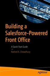 Book cover of Building a Salesforce-Powered Front Office by Rashed A. Chowdhury