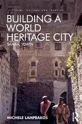 Book cover of Building a World Heritage City by Michele Lamprakos