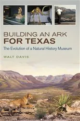 Book cover of Building an Ark for Texas by Walt Davis