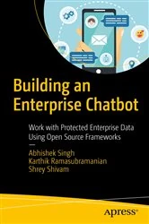 Book cover of Building an Enterprise Chatbot by Abhishek Singh