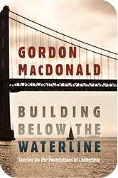 Book cover of Building below the Waterline by Gordon MacDonald