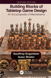 Book cover of Building Blocks of Tabletop Game Design (2nd ed.) by Geoffrey Engelstein