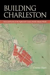 Book cover of Building Charleston by Emma Hart