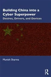 Book cover of Building China into a Cyber Superpower by Munish Sharma