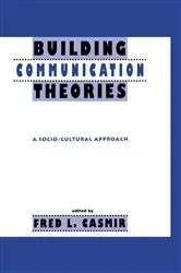 Book cover of Building Communication Theories by Fred L. Casmir