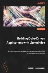 Book cover of Building Data-Driven Applications with LlamaIndex by Andrei Gheorghiu