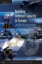 Book cover of Building Defence Capacity in Europe by The International Institute for Strategic Studies (IISS)