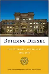 Book cover of Building Drexel by Richardson Dilworth