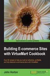 Book cover of Building E-commerce Sites with VirtueMart Cookbook by John Horton