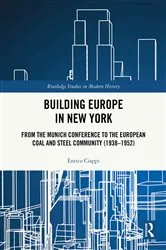 Book cover of Building Europe in New York by Enrico Ciappi