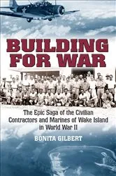 Book cover of Building for War by Bonita Gilbert