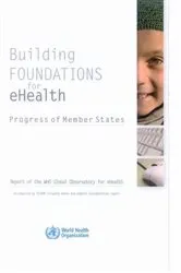 Book cover of Building Foundations for eHealth: Progress of Member States by World Health Organization